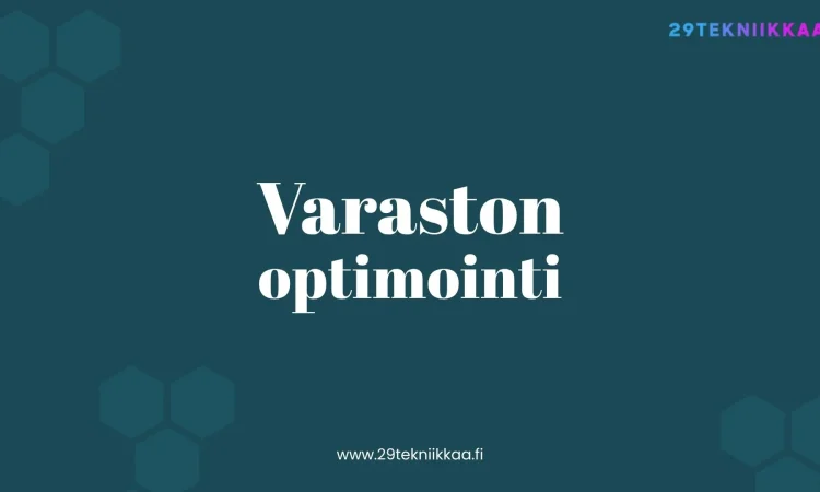 Menestyneiden yritysten salainen ase: Varaston optimointi taloudellisen dominoinnin takaamiseksi