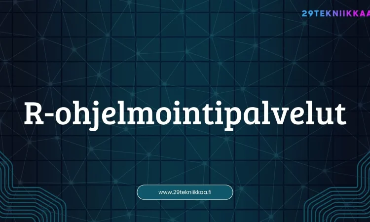 R-Ohjelmointikielen Voima Liiketoiminnan Ratkaisuissa: 29tekniikkaa:n Tarjoamat Palvelut
