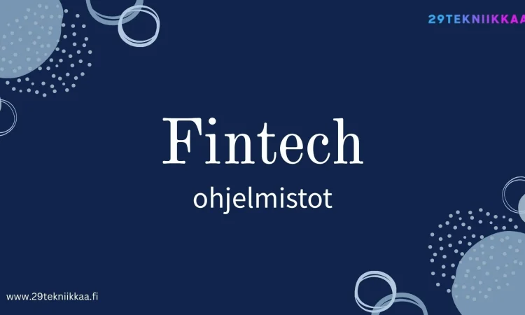 Valmistaudu Muutokseen: Fintech-Ohjelmistojen Hyödyntäminen Muuttuvalla Toimialalla