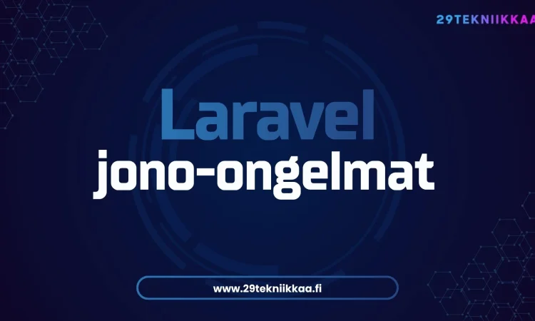 Miksi Laravel Queue -jobit epäonnistuvat? Yleisimmät syyt ja ratkaisut